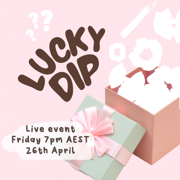 Lucky Dip (Live packing 26th April)